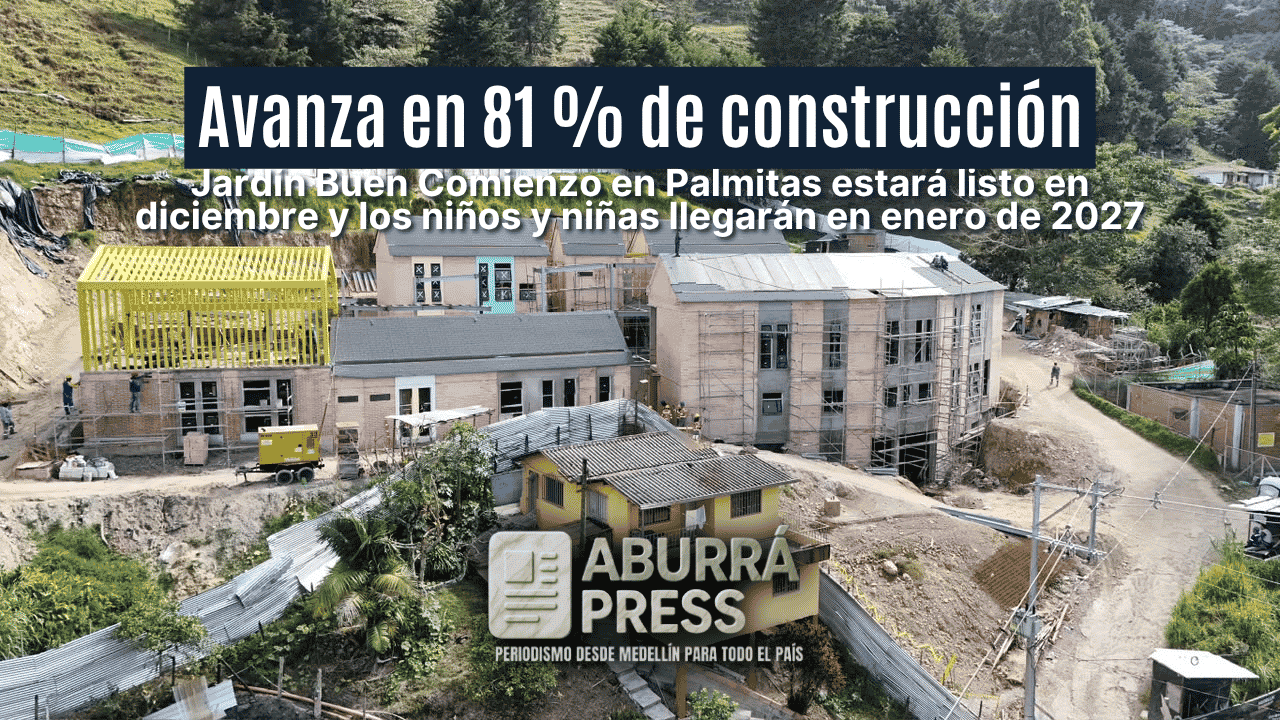 Jardín Buen Comienzo en Palmitas avanza al 81 % y recibirá a 150 niños en enero
